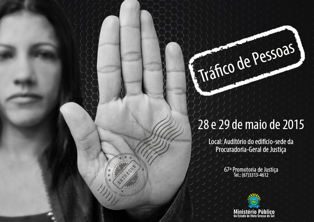 Ministério Público do Estado vai debater o Tráfico de Mulheres e Feminicídio em Campo Grande
